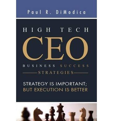High Tech CEO Business Success Strategies