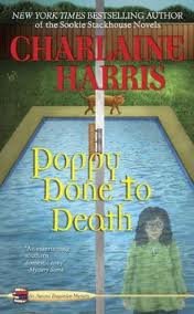 Poppy Done to Death (Aurora Teagarden Mysteries, Book 8) Publisher: Berkley; Original edition