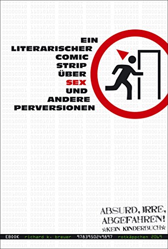 Rotkäppchen 2069: ein literarischer comic strip über sex und andere perversionen (German Edition)