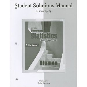 Student's Solutions Manual to accompany Elementary Statistics 5th Fifth Edition byBluman