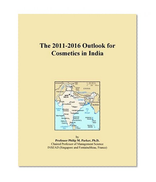 The 2011-2016 Outlook for Cosmetics in India