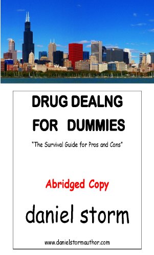 Drug Dealing For Dummies, Abridged
