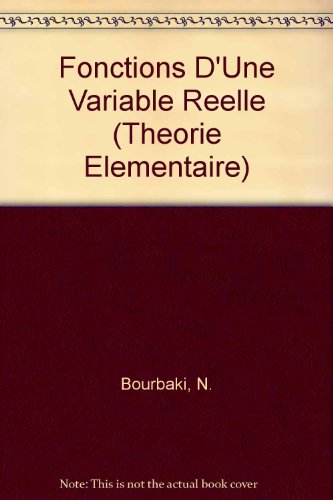 Fonctions D'Une Variable Reelle (Theorie Elementaire)