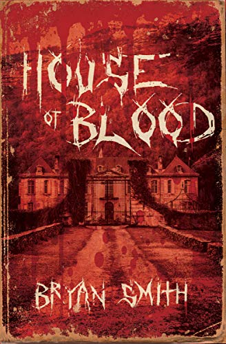 House Of Blood: The Authorized Edition