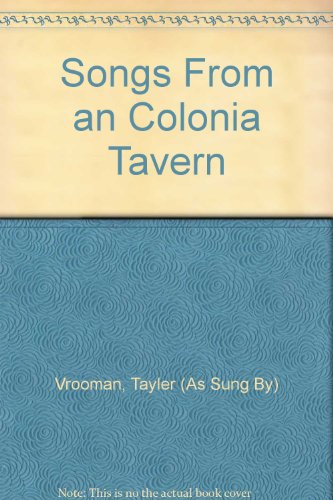 Songs From an Colonia Tavern