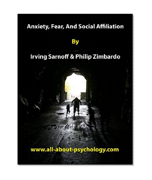 Anxiety, Fear, And Social Affiliation