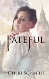 Fateful (Book #1 in the Fateful Series): The Fateful Vampire Series
