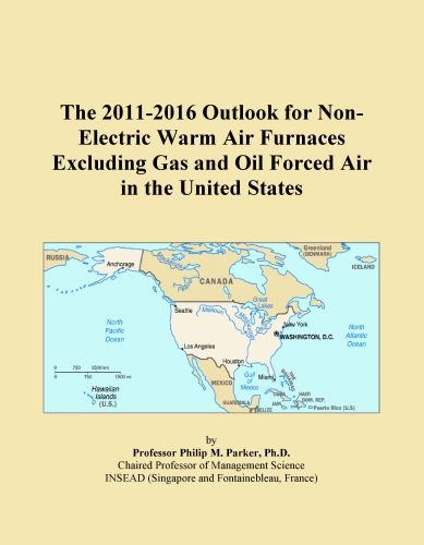 The 2011-2016 Outlook for Non-Electric Warm Air Furnaces Excluding Gas and Oil Forced Air in the United States