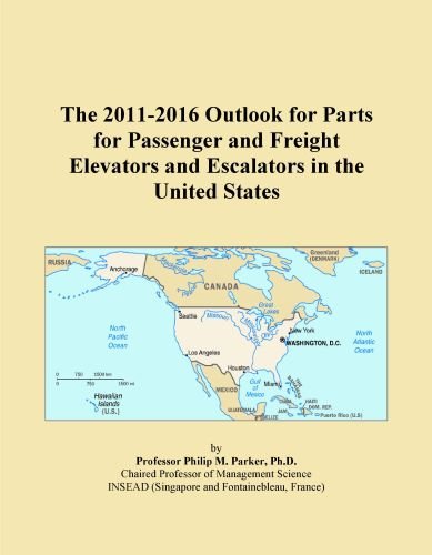 The 2011-2016 Outlook for Parts for Passenger and Freight Elevators and Escalators in the United States