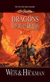 Dragons of the Dwarven Depths (Dragonlance: The Lost Chronicles, Book 1) Publisher: Wizards of the Coast