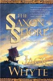 The Saxon Shore (The Camulod Chronicles, Book 4) Publisher: Forge Books