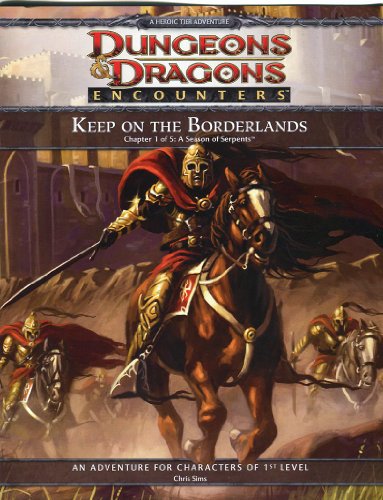 Dungeons & Dragons Encounters: Keep on the Borderlands, Chapter 1: A Season of Serpents, 4th Edition