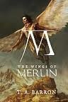 The Wings of Merlin (The Lost Years of Merlin) Publisher: Philomel