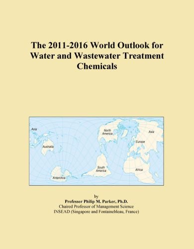 The 2011-2016 World Outlook for Water and Wastewater Treatment Chemicals