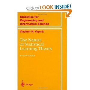 The Nature of Statistical Learning Theory 2nd (second) edition byVapnik