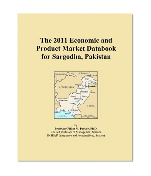 The 2011 Economic and Product Market Databook for Sargodha, Pakistan