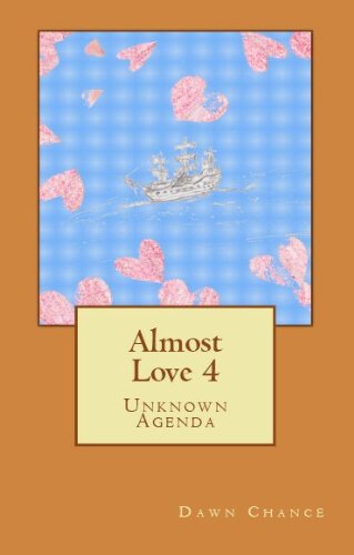 Almost Love 4: Unknown Agenda