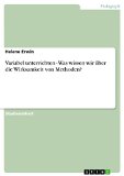 Variabel unterrichten - Was wissen wir Ã¼ber die Wirksamkeit von Methoden? (German Edition)