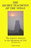 The Secret Teachings of the Vedas Volume One Rev Sub edition