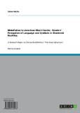 Metafiction in American Short Stories - Readers' Perception of Language and Symbols in Shattered Realities.: A Research Paper on Donald Barthelme's "The Glass Mountain"