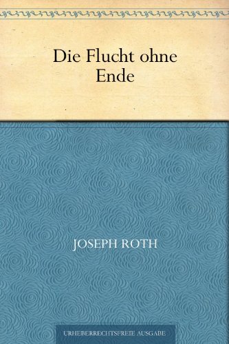 Die Flucht ohne Ende (German Edition)