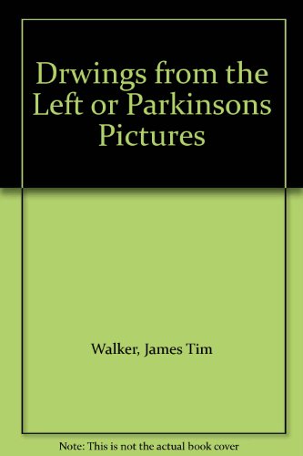Drwings from the Left or Parkinsons Pictures