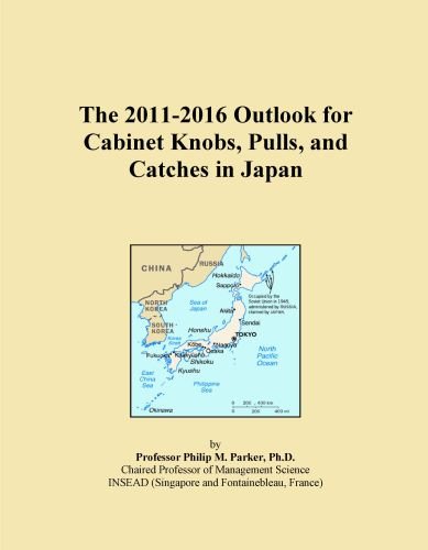 The 2011-2016 Outlook for Cabinet Knobs, Pulls, and Catches in Japan