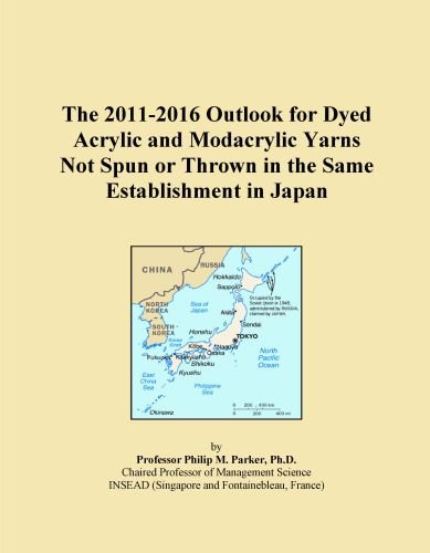 The 2011-2016 Outlook for Dyed Acrylic and Modacrylic Yarns Not Spun or Thrown in the Same Establishment in Japan