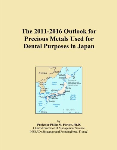 The 2011-2016 Outlook for Precious Metals Used for Dental Purposes in Japan