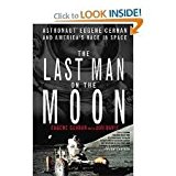The Last Man on the Moon 1st (first) edition Text Only