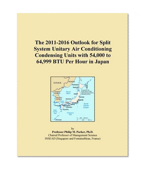 The 2011-2016 Outlook for Split System Unitary Air Conditioning Condensing Units with 54,000 to 64,999 BTU Per Hour in Japan