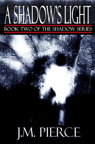 A Shadow's Light: Book Two of The Shadow Series