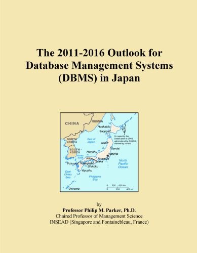 The 2011-2016 Outlook for Database Management Systems (DBMS) in Japan
