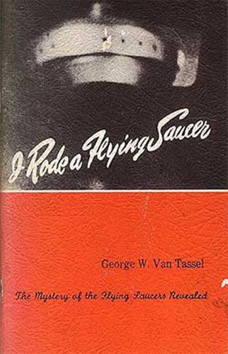 Book Cover I Rode a Flying Saucer by George W. Van Tassel