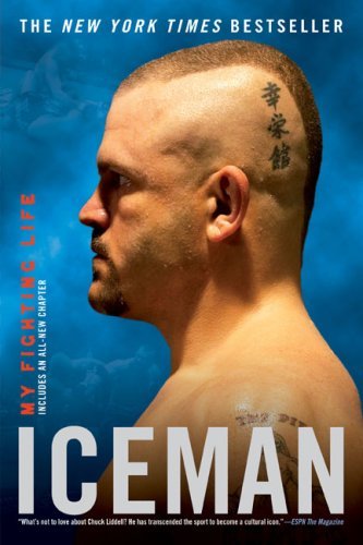 by Chad Millman,by Chuck Liddell Iceman: My Fighting Life(text only) [Paperback]2009
