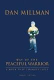 Way of the Peaceful Warrior Publisher: HJ Kramer/New World Library; Classic Edition edition