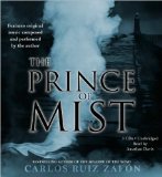 The Prince of Mist [Audiobook, Unabridged] (text only) Unabridged edition by C. R. Zafon, J. Davis
