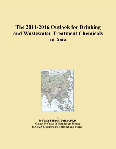 The 2011-2016 Outlook for Drinking and Wastewater Treatment Chemicals in Asia