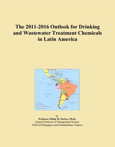 The 2011-2016 Outlook for Drinking and Wastewater Treatment Chemicals in Latin America