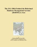 The 2011-2016 Outlook for Relational Database Management Systems (RDBMS) in Asia