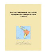 The 2011-2016 Outlook for Artificial Intelligence Technologies in Latin America