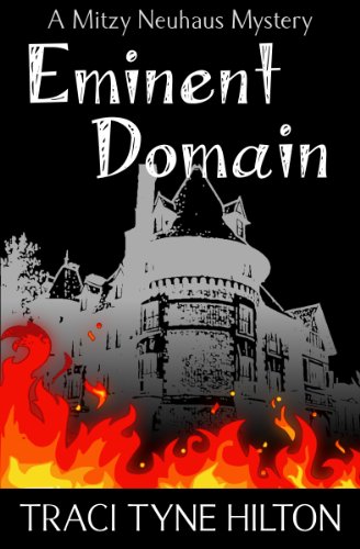Eminent Domain: A Mitzy Neuhaus Mystery
