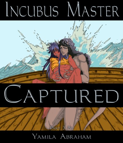 Incubus Master: Captured 3