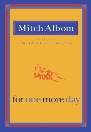 By Mitch Albom: For One More Day
