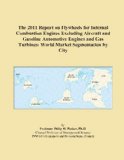The 2011 Report on Flywheels for Internal Combustion Engines Excluding Aircraft and Gasoline Automotive Engines and Gas Turbines: World Market Segmentation by City