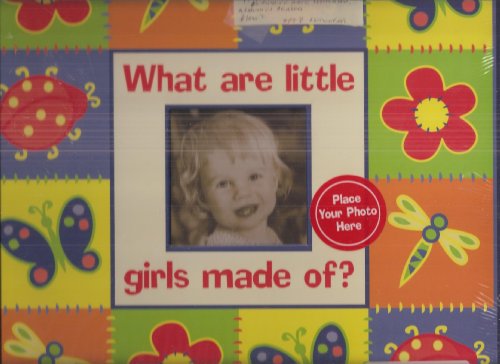 What Are Little Girls Made of - Girls Photo Album - Over 50 Openings for Photographs (Acid Free Paper)