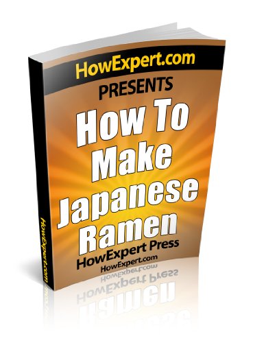 How To Make Japanese Ramen - Your Step-By-Step Guide To Making Japanese Ramen