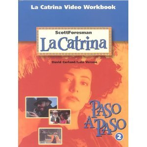 Paso A Paso 2 La Catrina Video Workbook Annotated Teacher Edition