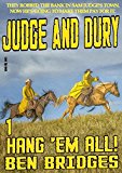 Hang 'em All (A Judge & Dury Western Book 1)
