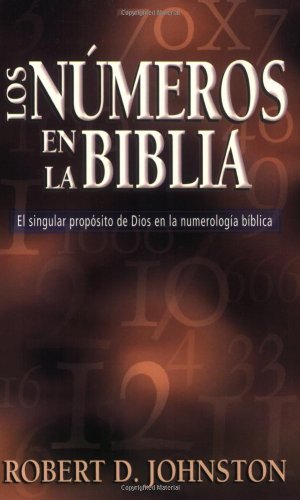 Los NÃºmeros en la Biblia (Spanish Edition)